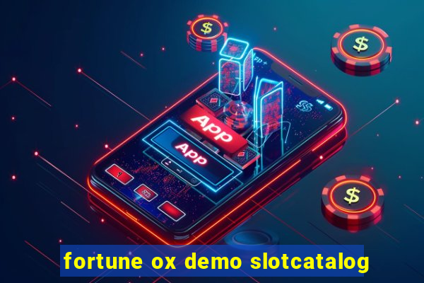 fortune ox demo slotcatalog